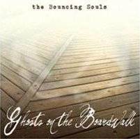 Bouncing Souls : Ghosts On The Boardwalk